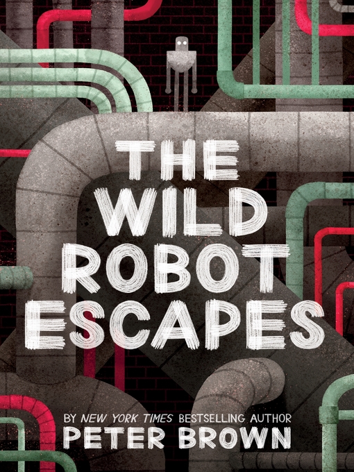 Title details for The Wild Robot Escapes by Peter Brown - Wait list